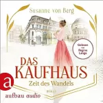 Susanne von Berg: Das Kaufhaus - Zeit des Wandels: Die Kaufhaus-Saga 3