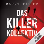 Barry Eisler: Das Killer-Kollektiv: 