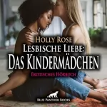 Holly Rose: Das Kindermädchen: Lesbische Liebe