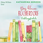 Katharina Herzog: Das kleine Bücherdorf - Frühlingsfunkeln: Das schottische Bücherdorf 2