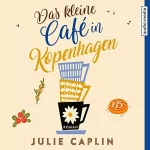 Julie Caplin: Das kleine Café in Kopenhagen: Romantic Escapes 1