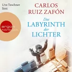 Carlos Ruiz Zafón: Das Labyrinth der Lichter: Friedhof der vergessenen Bücher 4
