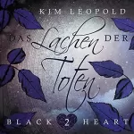 Kim Leopold: Das Lachen der Toten: Black Heart 2