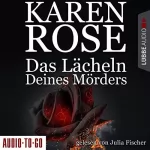 Karen Rose: Das Lächeln deines Mörders: Die Chicago-Reihe 2