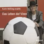 Karin Mölling: Das Leben der Viren: 