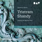 Laurence Sterne: Das Leben und die Meinungen des Tristram Shandy: 