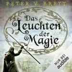 Peter V. Brett: Das Leuchten der Magie: Demon Zyklus 5