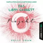 Kelly Oram, Stephanie Pannen - Übersetzer: Das Libby Garrett Projekt: 
