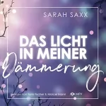 Sarah Saxx: Das Licht in meiner Dämmerung: 