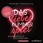 Margret Marincolo: Das Liebeskummerspiel mit Dualseelen und Seelenpartnern: Wie du Liebeskummer überwinden, deine Selbstliebe stärken & endlich eine glückliche Partnerschaft führen kannst