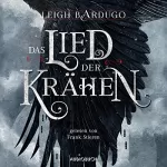 Leigh Bardugo: Das Lied der Krähen: Glory or Grave 1