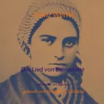 Franz Werfel: Das Lied von Bernadette: Vollständig und ungekürzt