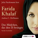 Andrea C. Hoffmann, Farida Khalaf: Das Mädchen, das den IS besiegte: Faridas Geschichte