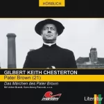 Gilbert Keith Chesterton: Das Märchen des Pater Brown: Pater Brown 21