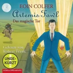 Eoin Colfer: Das magische Tor: Artemis Fowl 8