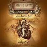Luzia Pfyl: Das mechanische Herz: Frost & Payne 12