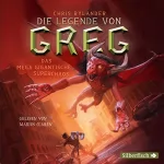 Chris Rylander: Das mega gigantische Superchaos: Die Legende von Greg 2