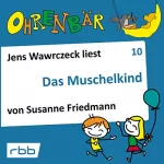 Susanne Friedmann: Das Muschelkind: Ohrenbär 10