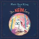Marc-Uwe Kling: Das NEINhorn: 