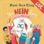 Marc-Uwe Kling: Das NEINhorn und seine Freunde: Marc-Uwe Kling liest live