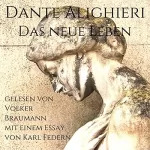 Dante Alighieri: Das Neue Leben: Mit einem Essay von Karl Federn