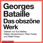 Georges Bataille, Marion Luckow: Das obszöne Werk: 