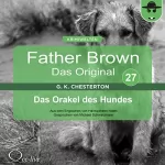 Gilbert Keith Chesterton: Das Orakel des Hundes: Father Brown - Das Original 27