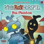 Jörg Hilbert: Das Phantom: Ritter Rost 15