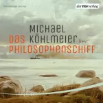 Michael Köhlmeier: Das Philosophenschiff: 