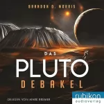 Brandon Q. Morris: Das Pluto-Debakel: 