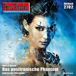 Marc A. Herren: Das positronische Phantom: Perry Rhodan 2702