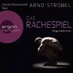 Arno Strobel: Das Rachespiel: 