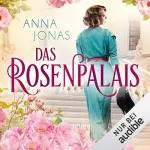 Anna Jonas: Das Rosenpalais: Die Chocolatier-Familie 1