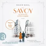 Maxim Wahl: Das Savoy - Hoffnung einer Familie: Die SAVOY-Saga 4