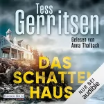Tess Gerritsen: Das Schattenhaus: 