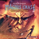 Rick Riordan: Das Schiff der Toten: Magnus Chase 3
