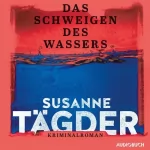 Susanne Tägder: Das Schweigen des Wassers: 
