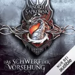 Andrzej Sapkowski: Das Schwert der Vorsehung: The Witcher Prequel 3