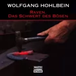 Wolfgang Hohlbein: Das Schwert des Bösen: Raven 2
