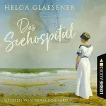Helga Glaesener: Das Seehospital: 