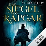 Alexey Pehov: Das Siegel von Rapgar: 