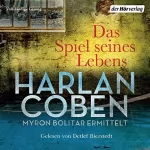 Harlan Coben: Das Spiel seines Lebens: Myron-Bolitar-Reihe 1
