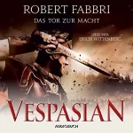 Robert Fabbri, Michael Windgassen - Übersetzer: Das Tor zur Macht: Vespasian 2