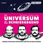 Martin Puntigam, Werner Gruber, Heinz Oberhummer: Das Universum ist eine Scheißgegend: 