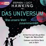 Lucy Hawking, Stephen Hawking: Das Universum – Was unsere Welt zusammenhält: Antworten auf die großen Fragen der Menschheit