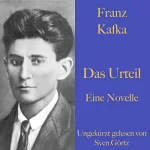 Franz Kafka: Das Urteil: Eine Novelle