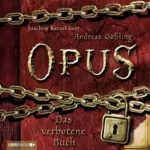 Andreas Gößling: Das verbotene Buch: Opus 1
