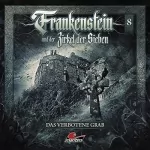 Marc Freund: Das verbotene Grab: Frankenstein und der Zirkel der Sieben 8