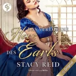 Stacy Reid: Das verlorene Herz des Earls: Regency Scandals 4