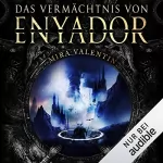 Mira Valentin: Das Vermächtnis von Enyador: Enyador-Saga 4